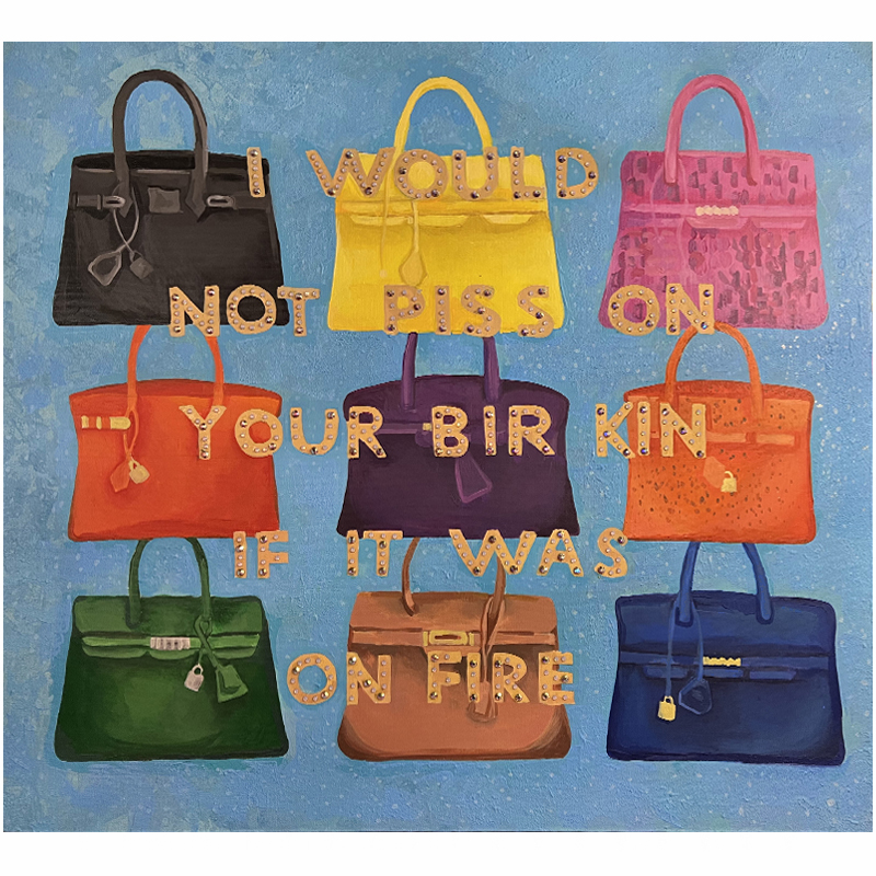 Картина "Not Piss on Your BirKin if it Was on Fire Мульти Картина "Not Piss on Your BirKin if it Was on Fire Мульти в Грозном | Loft Concept