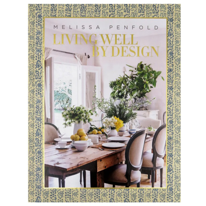 Книга Melissa Penfold. Living Well by Design Книга Melissa Penfold. Living Well by Design в Грозном | Loft Concept