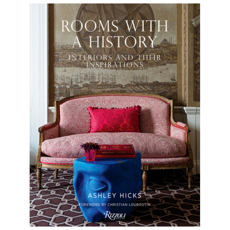 Rooms with a History: Interiors and Their Inspirations Rooms with a History: Interiors and Their Inspirations в Грозном | Loft Concept