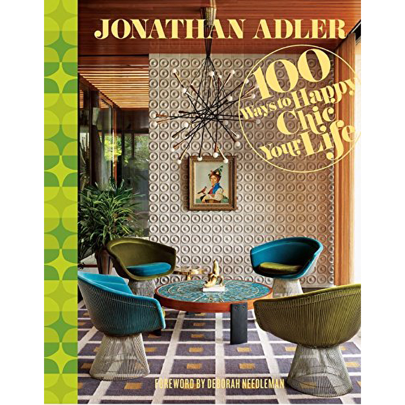 Jonathan Adler 100 Ways to Happy Chic Your Life Jonathan Adler 100 Ways to Happy Chic Your Life в Грозном | Loft Concept