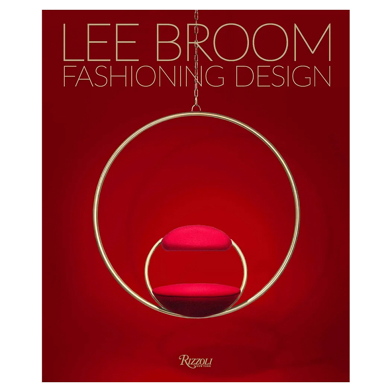 Иллюстрированная монография дизайнера Ли Брума Fashioning Design: Lee Broom  в Грозном | Loft Concept 