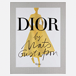 Лимитированное издание Иллюстрации модного дома  Book: Dior par Mats Gustafson Vol. I Maria Grazia Chiuri варинант исполнения - 1 | Loft Concept в Грозном